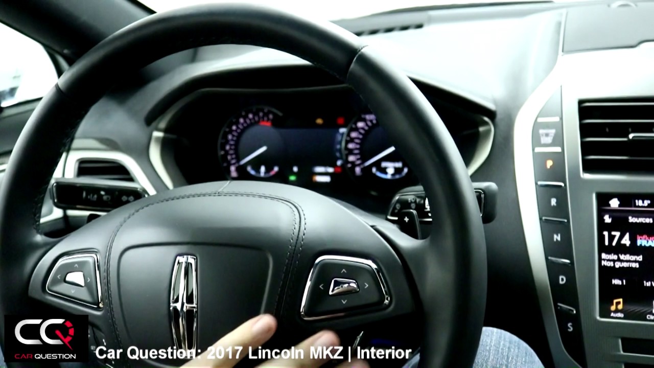 2017 Lincoln MKZ | Interior review | The MOST complete review: Part 2/8 -  YouTube